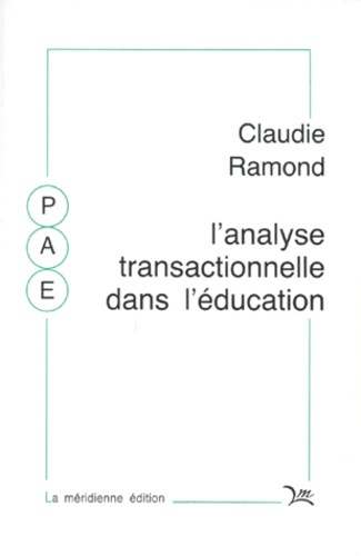Emprunter L'ANALYSE TRANSACTIONNELLE DANS L'EDUCATION ET LA FORMATION livre