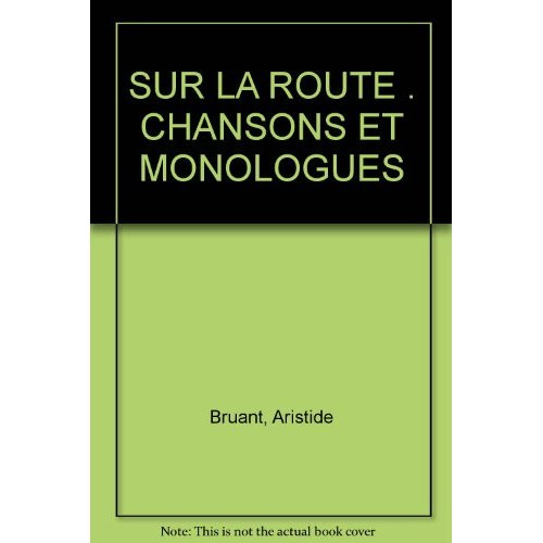 Emprunter SUR LA ROUTE . CHANSONS ET MONOLOGUES livre
