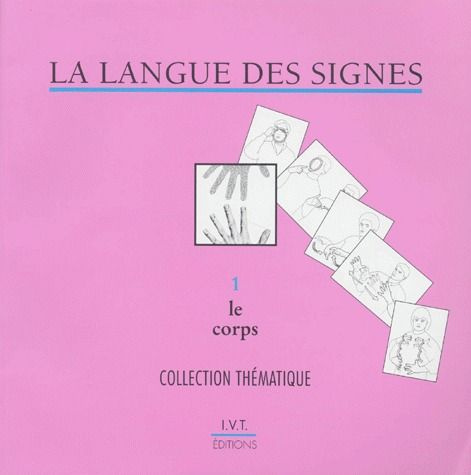 Emprunter LA LANGUE DES SIGNES. Fascicule 1, Le corps, Dictionnaire bilingue livre