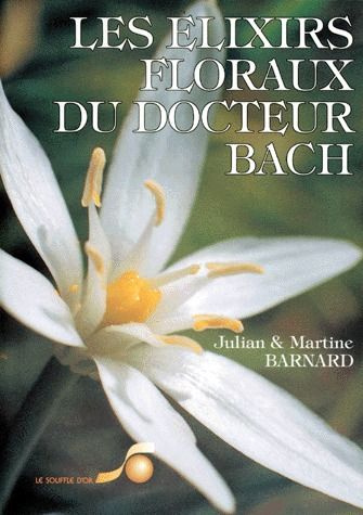 Emprunter LES ELIXIRS FLORAUX DU DOCTEUR BACH. Guide pratique de préparation et d'utilisation livre