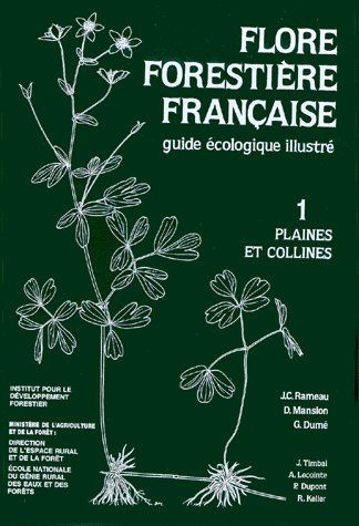 Emprunter Flore forestière française. Guide écologique illustré Tome 1, Plaines et collines livre
