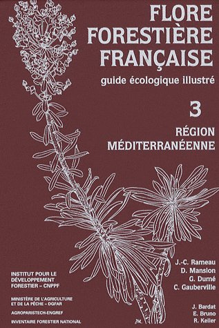 Emprunter Flore forestière française. Guide écologique illustré Tome 3, Région méditerranéenne livre