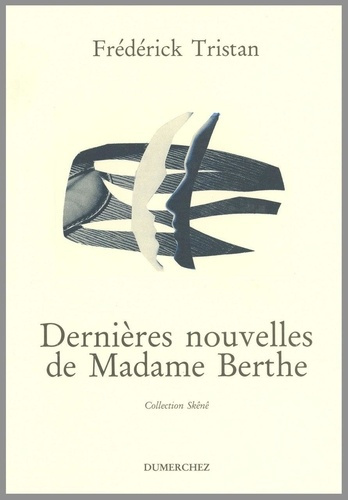 Emprunter Dernieres Nouvelles de Madame Berthe livre