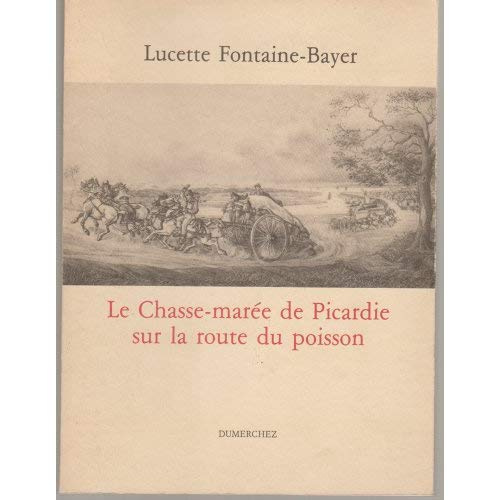 Emprunter Chasse-Maree de Picardie sur la Route du Poisson livre