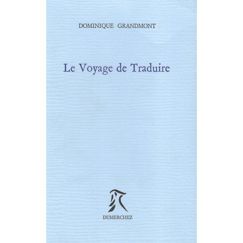 Emprunter Le voyage de traduire livre