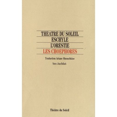 Emprunter L'Orestie. Les Choéphores livre