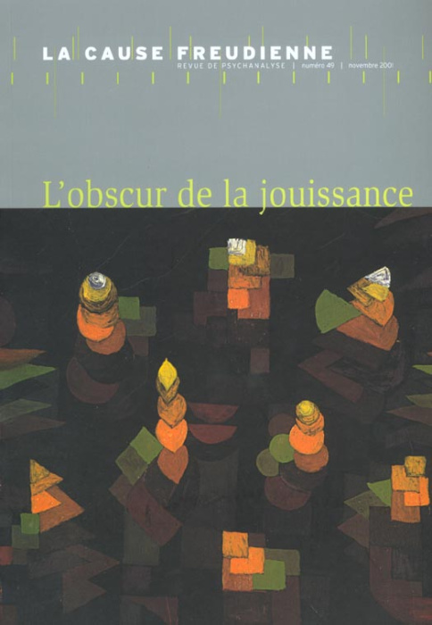 Emprunter La Cause Freudienne 49 - L'Obscur De La Jouissance livre