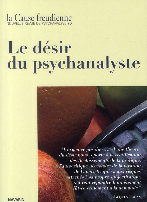 Emprunter La Cause freudienne N° 76, Décembre 2010 : Le désir du psychanalyste livre