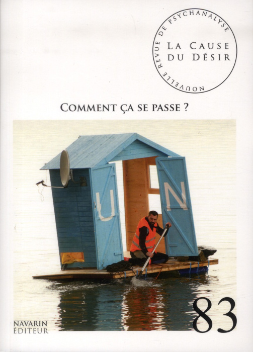 Emprunter La Cause du désir N° 83, Janvier 2013 : Comment ça se passe ? livre