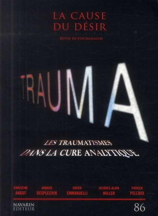 Emprunter La Cause du désir N° 86, mars 2014 : Trauma. Les traumatismes dans la cure analytique livre