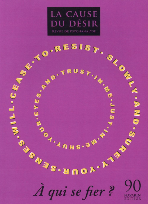 Emprunter La Cause du désir N° 90 : A qui se fier ? livre