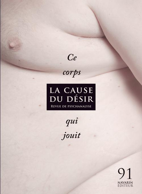 Emprunter La Cause du désir N° 91, Novembre 2015 : Ce corps qui jouit livre