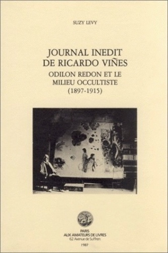 Emprunter Journal inédit de Ricardo Viñes. Odilon Redon et le milieu occultiste (1897-1915) livre