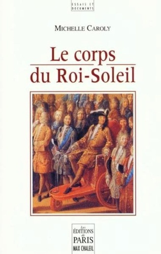 Emprunter Le corps du Roi-Soleil livre