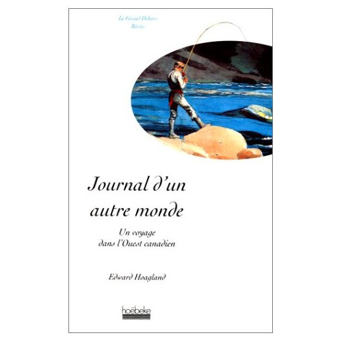 Emprunter JOURNAL D'UN AUTRE MONDE - UN VOYAGE DANS L'OUEST CANADIEN livre