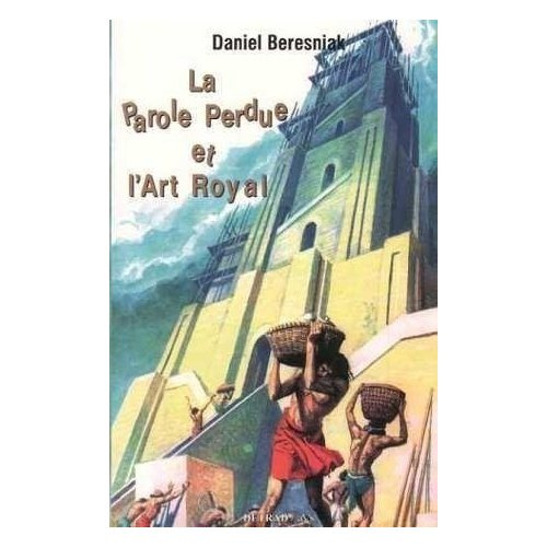 Emprunter La parole perdue et l'art royal livre