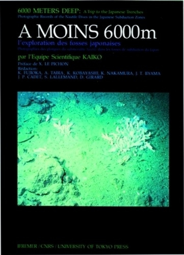 Emprunter A MOINS 6 000 M : EXPLORATION DES FOSSES JAPONAISES. PHOTOGRAPHIES DES PLONGEES DU SUBMERSIBLE NAUTI livre