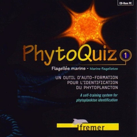 Emprunter PHYTOQUIZ 1.FLAGELLES MARINS.UN OUTIL D'AUTO-FORMATION POUR L'IDENTIFICATION DU PHYTOPLANCTON livre