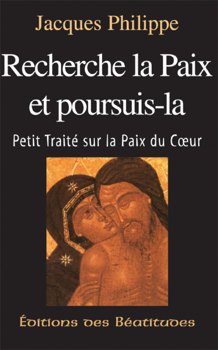 Emprunter Recherche la paix et poursuis-la. Petit traité sur la paix du coeur livre