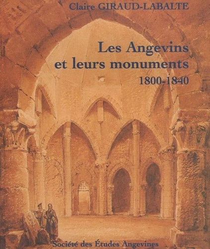Emprunter Les Angevins et leurs monuments 1800-1840. L'invention du patrimoine livre
