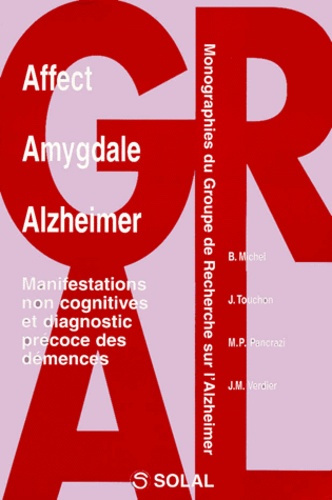 Emprunter Affect amygdale Alzheimer. Manifestations non cognitives et diagnostic précoce des démences livre