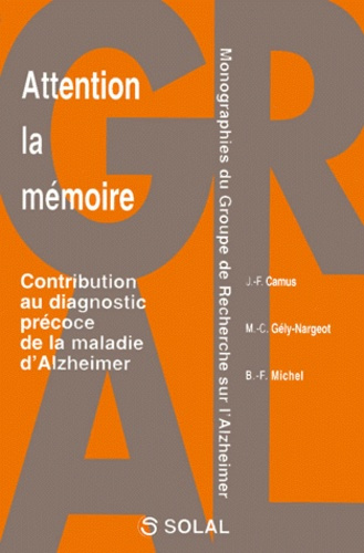 Emprunter ATTENTION LA MEMOIRE. Contribution au diagnostic précoce de la maladie d'Alzheimer livre