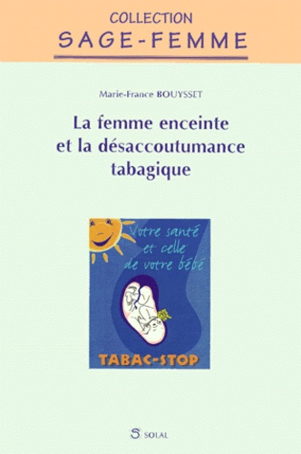 Emprunter La femme enceinte et la désaccoutumance tabagique livre