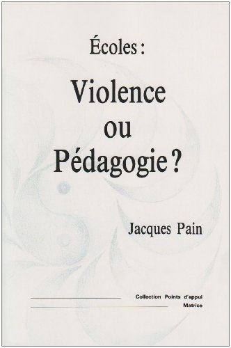 Emprunter Écoles, violence ou pédagogie ? livre