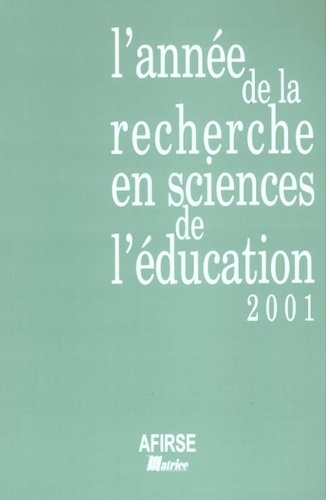 Emprunter ANNEE DE LA RECHERCHE EN SCIENCES DE L'EDUCATION, 2001 LES ELEVES APPARITION D'UN NOUVEL OBJET VOL 1 livre