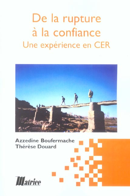 Emprunter De la rupture à la confiance. Une expérience en centre éducatif renforcé livre