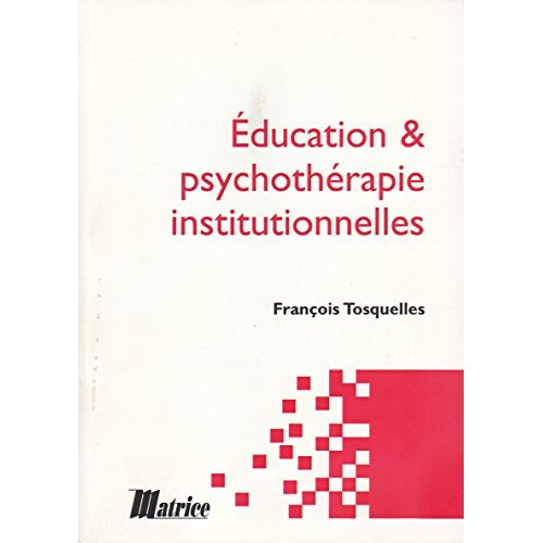 Emprunter Education et psychothérapie institutionnelle livre