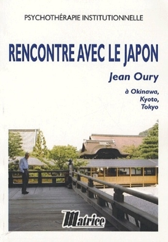 Emprunter Rencontre avec le Japon. Psychothérapie institutionnelle livre