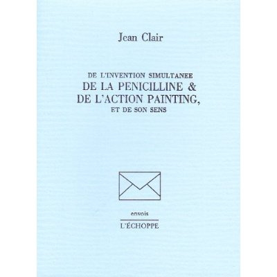 Emprunter De l'invention simultanée de la pénicilline et de l'action painting et de son sens livre
