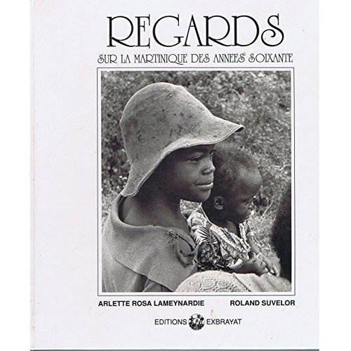 Emprunter Regards sur la Martinique des années soixante livre