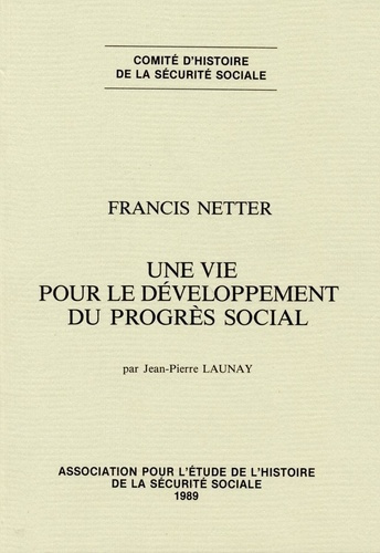 Emprunter Francis Netter, une vie pour le développement du progrès social livre