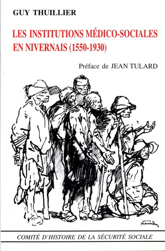 Emprunter Les institutions médico-sociales en Nivernais (1550-1930) livre