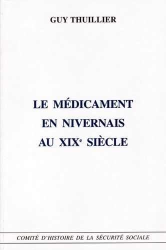 Emprunter Le médicament en Nivernais au XIXe siècle livre