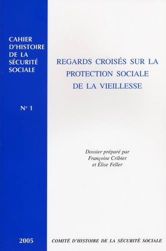Emprunter Regards croisés sur la protection sociale de la vieillesse livre