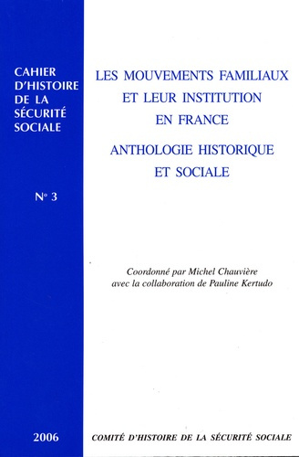 Emprunter Les mouvements familiaux et leur institution en France: anthologie historique et sociale livre