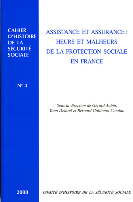 Emprunter Assistance et assurance : heurs et malheurs de la protection sociale en France livre