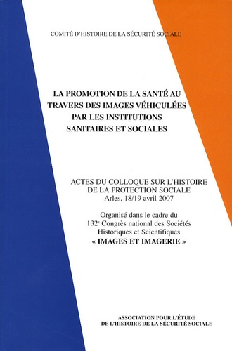 Emprunter La promotion de la santé au travers des images véhiculées par les institutions sanitaires et sociale livre
