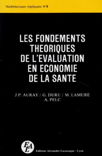 Emprunter Les Fondements théoriques de l'évaluation en économie de la santé livre