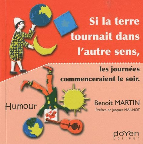 Emprunter Si la terre tournait dans l'autre sens, les journées commenceraient le soir livre