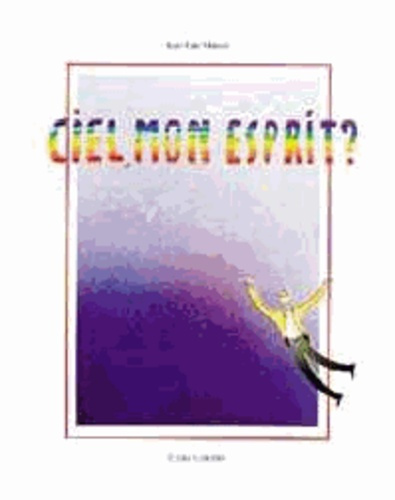 Emprunter Ciel, mon esprit ? livre