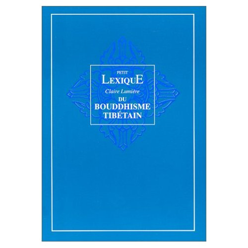 Emprunter Petit lexique Claire lumière du bouddhisme tibétain livre
