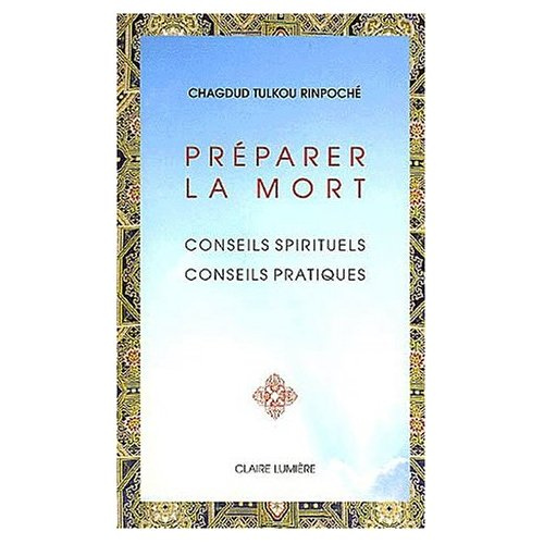 Emprunter Préparer la mort. Conseils spirituels, conseils pratiques livre
