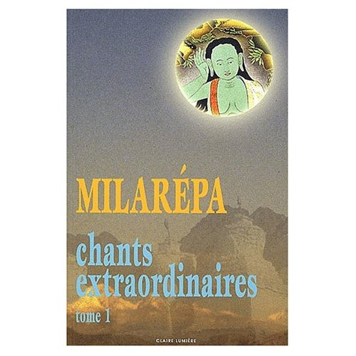 Emprunter CHANTS EXTRAORDINAIRES T. 1 - MILAREPA livre