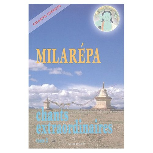 Emprunter CHANTS EXTRAORDINAIRES T. 2 - MILAREPA livre