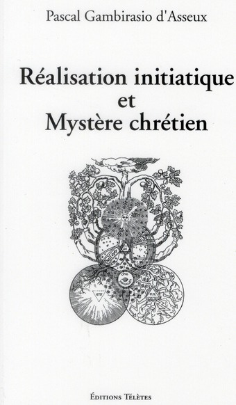 Emprunter Réalisation initiatique et mystère chrétien livre