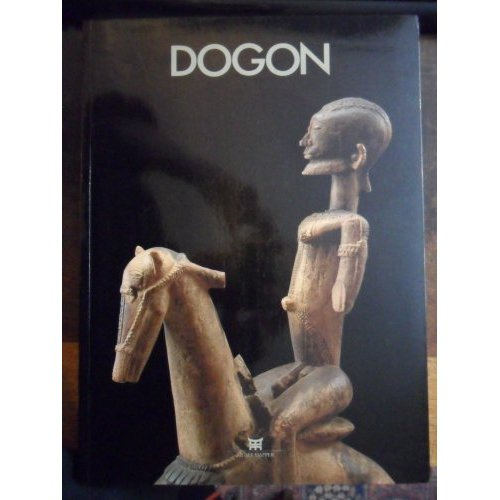 Emprunter Dogon. [exposition, Paris, 26 octobre 1994-13 mars 1995 , Musée Dappe livre